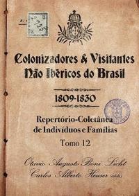 bokomslag Colonizadores E Visitantes Não Ibéricos Do Brasil - 1809-18