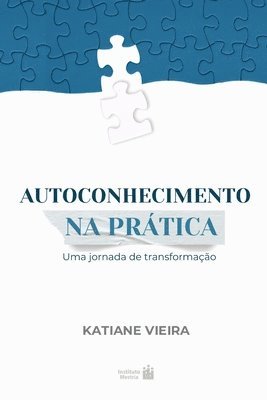 Autoconhecimento na Prática: Uma jornada de transformação 1