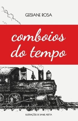 Comboios do Tempo 1