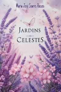bokomslag Jardins Celestes
