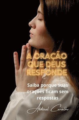 A Oração que Deus responde