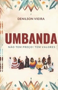 bokomslag Umbanda não tem preço! Tem Valores