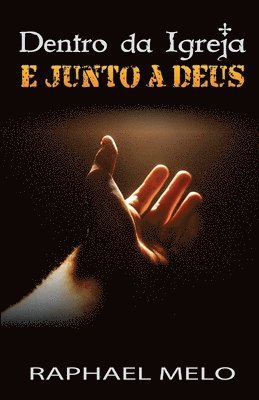 Dentro da Igreja e Junto a Deus