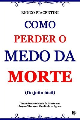 bokomslag Como Perder O Medo Da Morte (Do jeito fcil)