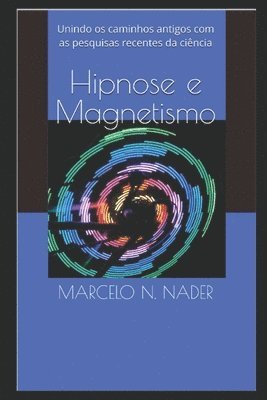Marcelo N Nader, Marcelo N. Nader - Hipnose e Magnetismo, Häftad