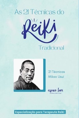 As 21 Técnicas Do Reiki Tradicional 1