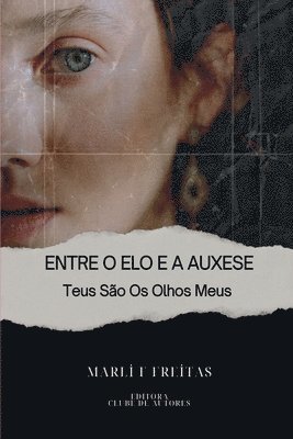 bokomslag Entre O Elo E A Auxese