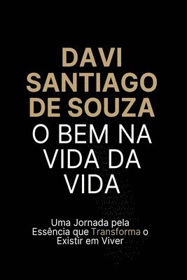bokomslag O Bem Na Vida Da Vida