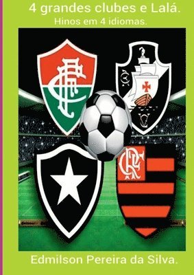 bokomslag 4 Grandes Clubes E Lalá.