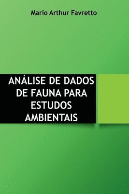 bokomslag Análise De Dados De Fauna Para Estudos Ambientais