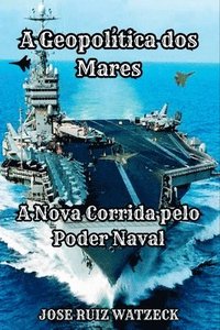 bokomslag A Geopolítica Dos Mares