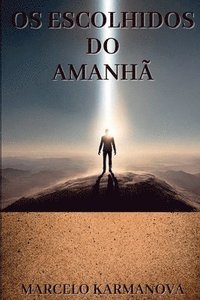 bokomslag Os Escolhidos Do Amanhã