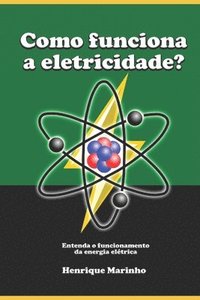 bokomslag Como funciona a eletricidade?