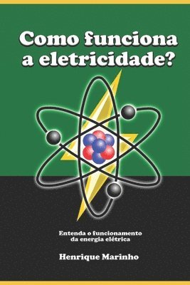 Como funciona a eletricidade? 1