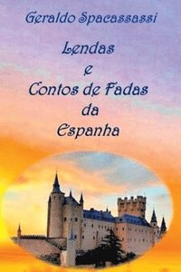 bokomslag Lendas E Contos De Fadas Da Espanha