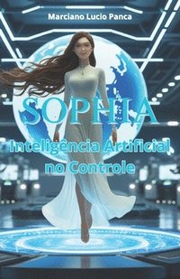 bokomslag Sophia: Inteligência Artificial no Controle