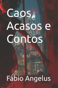 bokomslag Caos, Acasos e Contos