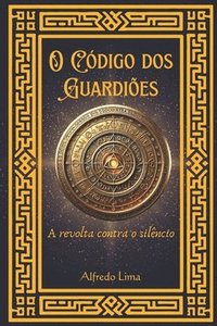 bokomslag O Código dos Guardiões