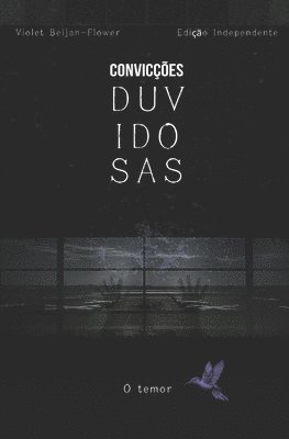 bokomslag Convicções Duvidosas: O temor