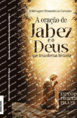 bokomslag A Oração de Jabes E O Deus Que Transforma História