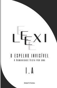 bokomslag LEXI O espelho invisível