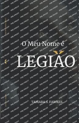 Tamara S Fawkes - O Meu Nome é LEGIÃO, Häftad
