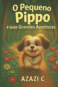 bokomslag O Pequeno Pippo e Suas Grandes Aventuras