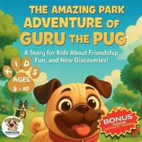 bokomslag Amazing Park Adventure of Guru the Pug
