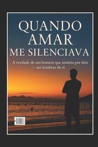 bokomslag Quando Amar Me Silenciava