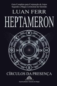 bokomslag Heptameron: Círculos da Presença