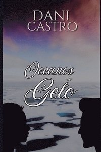 bokomslag Oceanos de Gelo