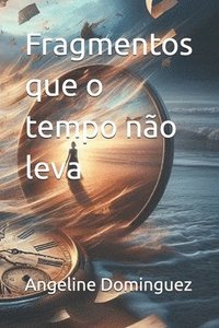bokomslag Fragmentos que o tempo não leva