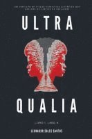 bokomslag Ultra Qualia: Livro 1, Lado A