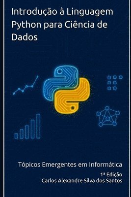 bokomslag Introdução à Linguagem Python para Ciência de Dados: Tópicos Emergentes em Informática