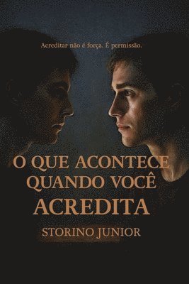 bokomslag O que acontece quando você acredita