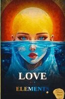 Harper Harper Bennett - Beautiful Love of the Elements, Häftad