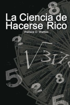 bokomslag La Ciencia De Hacerse Rico