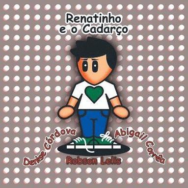 bokomslag Renatinho E O Cadarço