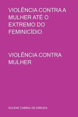 bokomslag Violncia Contra A Mulher At O Extremo Do Feminicdio