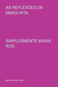 bokomslag As Reflexões De Maria Rita
