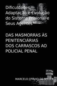 bokomslag Das Masmorras s Penitencirias Dos Carrascos Ao Policial P