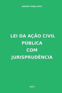 bokomslag Lei Da Ação Civil Pública Com Jurisprudência