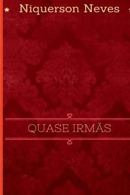 Quase Irms 1