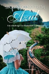 bokomslag Seguindo No Trem Azul