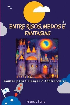 Entre Risos, Medos E Fantasias 1