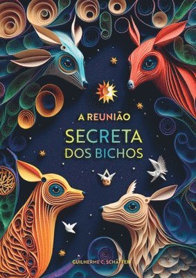 A Reunio Secreta Dos Bichos 1