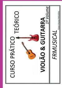 bokomslag Curso Pr tico Te rico Viol o & Guitarra