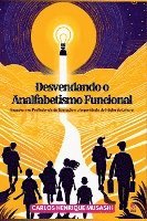 bokomslag Desvendando O Analfabetismo Funcional