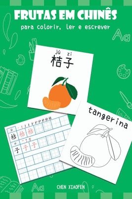 Xiaofen Chen, Xiaofen, Chen - Frutas Em Chinês Para Colorir, Ler E Escrever, Häftad