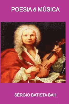 Bah Sérgio, Bah, Sérgio - Poesia É Música, Häftad